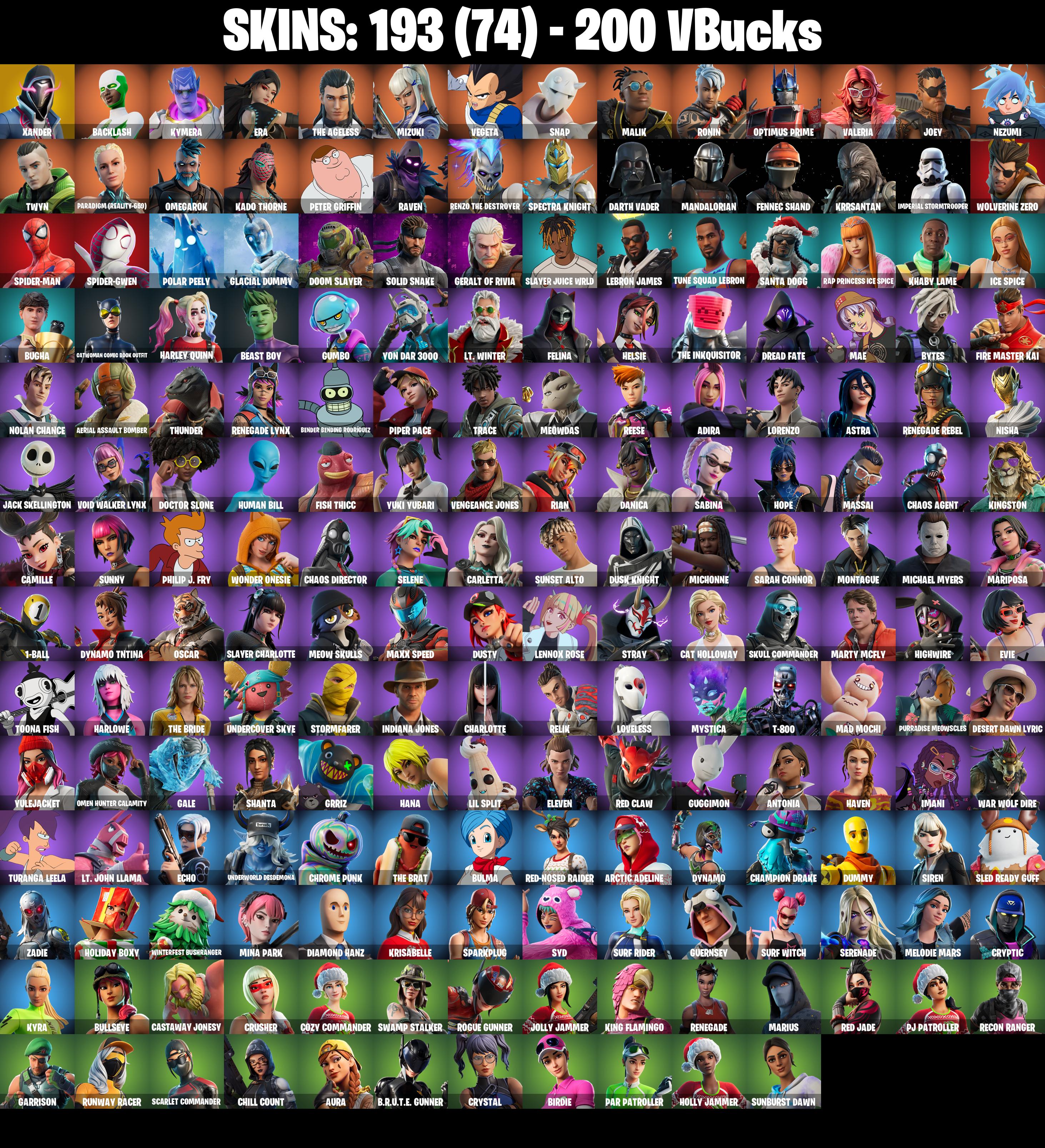 (PC/PSN) 193 SKINS π₯ Xander π₯ Backlash π₯ Kymera π₯ Era π₯ The Ageless π₯ Mizuki π₯ Vegeta π₯ Snap π₯ Malik π₯ Ronin π₯ Optimus Prime π₯ 200 V-Buc PARENTAL CONTROLS β image 1